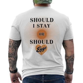 Best Seller Should I Stay Or Should Eggo Merchandise Men's Crewneck Short Sleeve Back Print T-shirt | Favorety DE