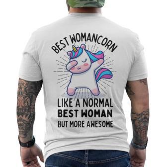 Best Womancorn Funny Unicorn Dabbing Gift Like A Normal Best Woman But More Awesome Men's Crewneck Short Sleeve Back Print T-shirt | Favorety DE