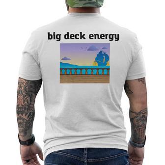 Big Deck Energy Men's Crewneck Short Sleeve Back Print T-shirt | Favorety DE