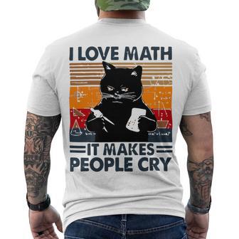 Black Cat I Love Math It Makes People Cry Men's Crewneck Short Sleeve Back Print T-shirt | Favorety AU