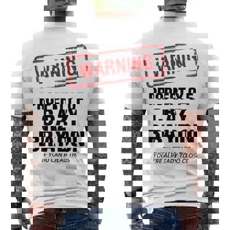 Braydon Name Warning Property Of Crazy Braydon Men's T-Shirt Back Print - Seseable