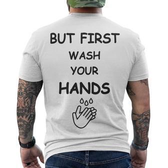 But First Wash Your Hands Funny Baby Gift Funny Pregnancy Gift Funny Baby Shower Gift Men's Crewneck Short Sleeve Back Print T-shirt | Favorety AU