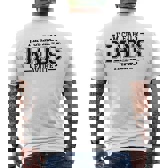Im Clearly Dads Favorite Favorite Child And Favorite Son Men's Back Print T-shirt | Mazezy