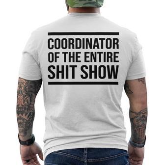 Coordinator Of The Entire Shit Show Funny Mom Dad Boss Manager Teacher Men's Crewneck Short Sleeve Back Print T-shirt | Favorety CA