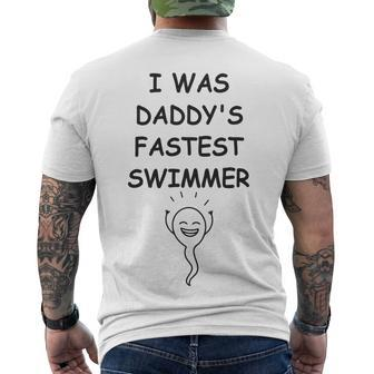 Copy Of I Was Daddys Fastest Swimmer Funny Baby Gift Funny Pregnancy Gift Funny Baby Shower Gift Men's Crewneck Short Sleeve Back Print T-shirt | Favorety UK