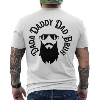 Dada Daddy Dad Bruh - Dad Dude Men's Crewneck Short Sleeve Back Print T-shirt | Favorety