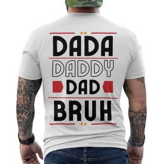 Dada Daddy Dad Bruh Funny Gift For Father Men's Crewneck Short Sleeve Back Print T-shirt | Favorety UK