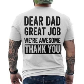 Dear Dad Great Job Were Awesome Thank You Father Quotes Dad Men's T-shirt Back Print - Seseable