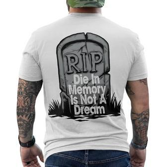 Die With Memories Not Dreams Men's Crewneck Short Sleeve Back Print T-shirt | Favorety