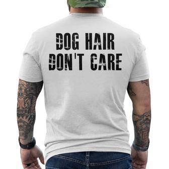 Dog Hair Dont Care Men's Crewneck Short Sleeve Back Print T-shirt | Favorety AU