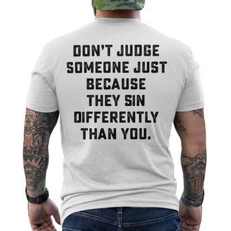 Dont Judge Someone Just Because They Sin Differently Than You Men's Crewneck Short Sleeve Back Print T-shirt | Favorety DE