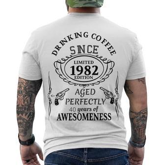 Drinking Coffee Since 1982 Aged Perfectly 40 Years Of Awesomenss Men's Crewneck Short Sleeve Back Print T-shirt | Favorety