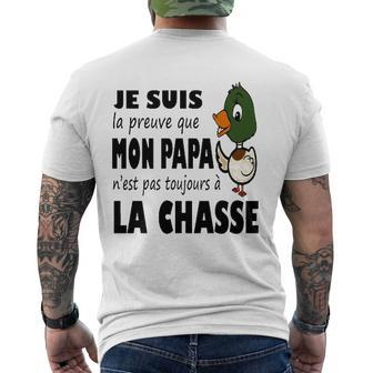 Duck Hunting Dad Je Suis Preuve Papa Nest Pas Toujours A La Chasse Men's Crewneck Short Sleeve Back Print T-shirt | Mazezy