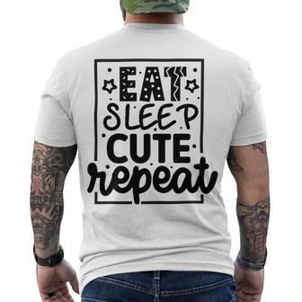 Eat Sleep Cute Repeat Graphic Design For Babys Men's Crewneck Short Sleeve Back Print T-shirt | Favorety CA