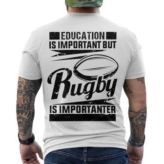 Education Is Important But Rugby Is Importanter Men's Crewneck Short Sleeve Back Print T-shirt | Favorety AU