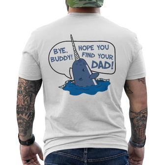 Elf Bye Buddy Hope You Find Your Dad Narwhal Quote Classic Men's Back Print T-shirt | Mazezy