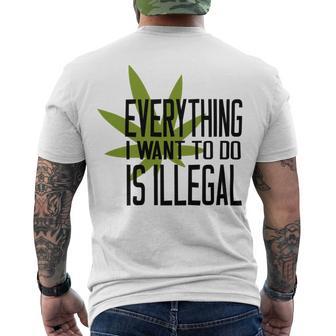 Everything I Want To Do Is Illegal Men's Crewneck Short Sleeve Back Print T-shirt | Favorety AU