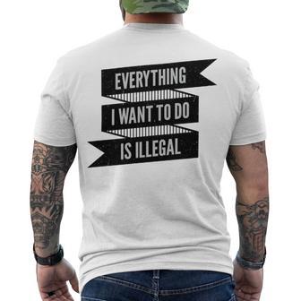 Everything I Want To Do Is Illegal Sticker Design Everything I Want To Do Is Illegal Stickers Men's Crewneck Short Sleeve Back Print T-shirt | Favorety UK