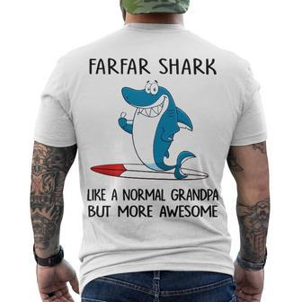 Farfar Grandpa Farfar Shark Like A Normal Grandpa But More Awesome Men's T-Shirt Back Print - Seseable