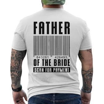 Mens Father Of The Bride Scan For Payment Wedding Anniversary Dad Men's Back Print T-shirt | Mazezy AU