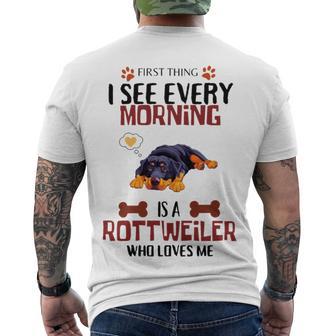 First Thing See Every Morning Is A Rottweiler Who Loves Me Men's Crewneck Short Sleeve Back Print T-shirt | Favorety