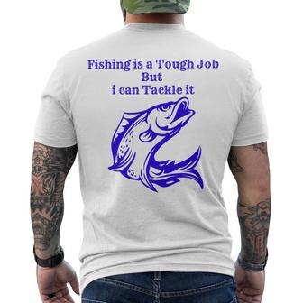 Fishing Is Tough Job But I Can Tackle It Fishing Svg Fishing Clipart Fish Png Fishing Cute Art Fishing Cricut Cute Svg Cut Files Svg Men's Crewneck Short Sleeve Back Print T-shirt | Favorety DE