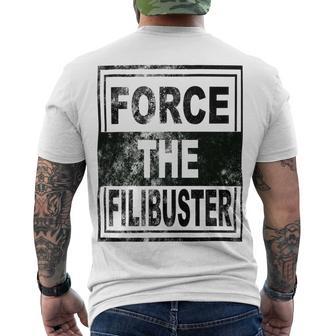 Force The Filibuster Senator Chuck Schumer Do Your Job Men's Crewneck Short Sleeve Back Print T-shirt | Favorety