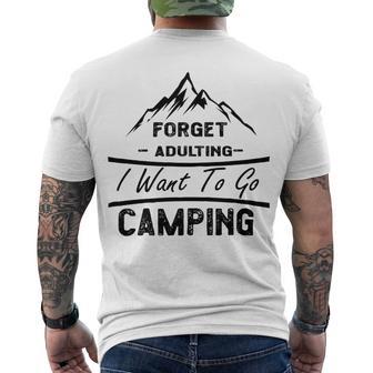 Forget Adulting I Want To Go Camping V2 Men's Crewneck Short Sleeve Back Print T-shirt | Favorety CA