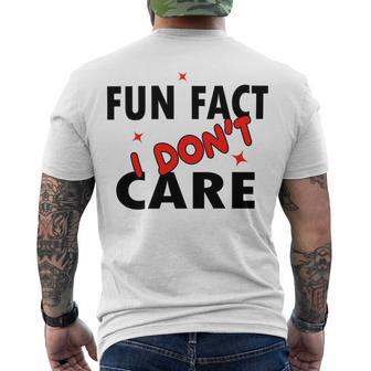 Fun Fact I Dont Care Sarcasm V2 Men's Crewneck Short Sleeve Back Print T-shirt | Favorety DE