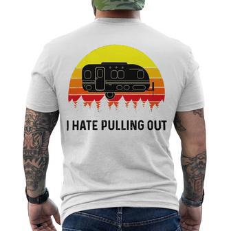 Funny Camping I Hate Pulling Out Retro 43 Shirt Men's Crewneck Short Sleeve Back Print T-shirt | Favorety CA