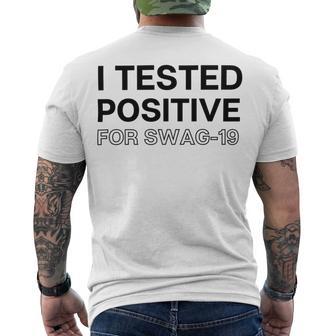 Funny I Tested Positive For Swag Men's Crewneck Short Sleeve Back Print T-shirt | Favorety CA