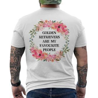 Golden Retrievers Are My Favourite People Men's Crewneck Short Sleeve Back Print T-shirt | Favorety UK