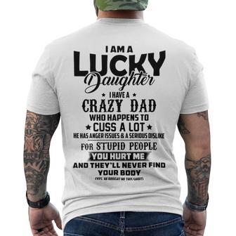 I Am A Lucky Daughter I Have A Crazy Dad V2 Men's Crewneck Short Sleeve Back Print T-shirt | Favorety CA