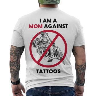 I Am A Mom Against Tattoos Womens Moms Against Tattoo V2 Men's Crewneck Short Sleeve Back Print T-shirt | Favorety UK