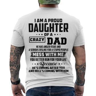 I Am A Proud Daughter Of A Crazy Dad He Has Anger Issue And A Serious Dislike For A Stupid People V2 Men's Crewneck Short Sleeve Back Print T-shirt | Favorety AU