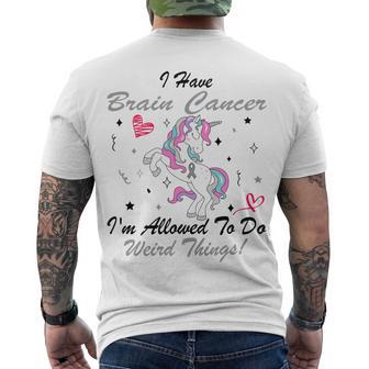 I Have Brain Cancer Im Allowed To Do Weird Things Unicorn Grey Ribbon Brain Cancer Brain Cancer Awareness Men's Crewneck Short Sleeve Back Print T-shirt | Favorety AU