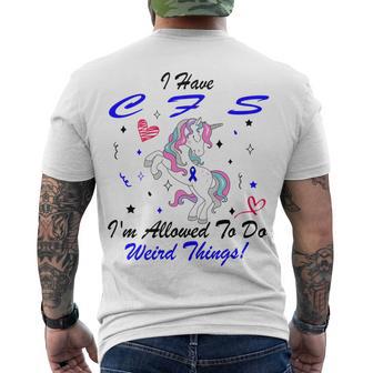 I Have Chronic Fatigue Syndrome Cfs Im Allowed To Do Weird Things Unicorn Blue Ribbon Chronic Fatigue Syndrome Support Cfs Awareness Men's Crewneck Short Sleeve Back Print T-shirt | Favorety DE