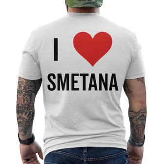 I Heart Smetana The Smetana Man I Love Smetana Men's Crewneck Short Sleeve Back Print T-shirt | Favorety