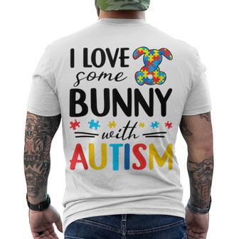 I Love Some Bunny With Autism Men's Crewneck Short Sleeve Back Print T-shirt | Favorety