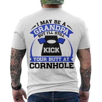 I May Be A Grandpa But Ill Still Kick Your Butt A Cornhole Men's Crewneck Short Sleeve Back Print T-shirt | Favorety