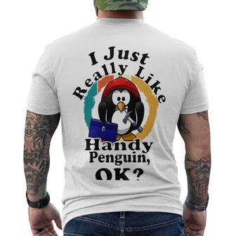 I Really Like Handy Penguin Ok Men's Crewneck Short Sleeve Back Print T-shirt | Favorety UK