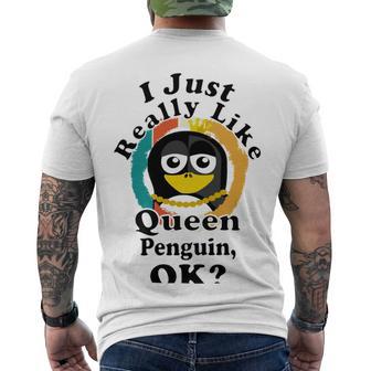 I Really Like Queen Penguin Ok Men's Crewneck Short Sleeve Back Print T-shirt | Favorety