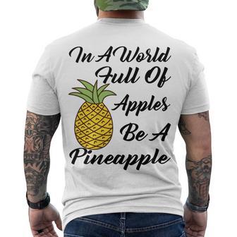 In A World Full Of Apples Be A Pineapple Funny Pineapple Gift Pineapple Lover Men's Crewneck Short Sleeve Back Print T-shirt | Favorety