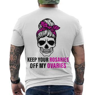 Keep Your Rosaries Off My Ovaries Feminist Skull Men's Crewneck Short Sleeve Back Print T-shirt | Favorety