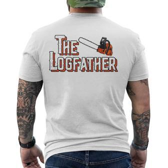 The Logfather Arborist I Woodworker Chainsaw Awesome Men's Back Print T-shirt | Mazezy