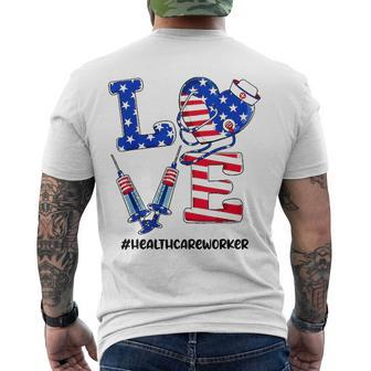 Love Healthcare Worker 4Th Of July American Flag Patriotic Men's Crewneck Short Sleeve Back Print T-shirt