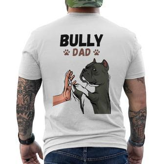 Mens American Bully Dad Dog Owner Funny Men Men's Crewneck Short Sleeve Back Print T-shirt | Mazezy