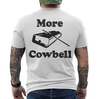 Mens More Cowbell T Shirt Funny Novelty Sarcastic Graphic Adult Humor Tee 175 Trending Shir Men's Crewneck Short Sleeve Back Print T-shirt | Favorety