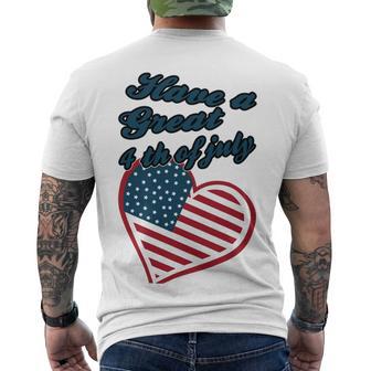 Official Have A Great 4Th Of July Men's Crewneck Short Sleeve Back Print T-shirt | Favorety CA