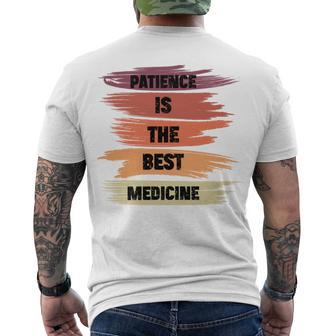 Patience Is The Best Medicine Men's Crewneck Short Sleeve Back Print T-shirt | Favorety CA